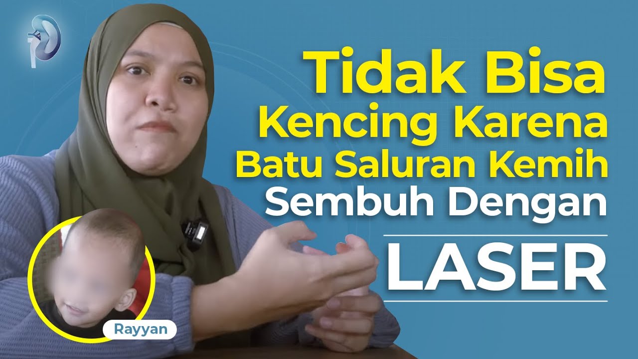 Tidak Bisa Kencing Karena Batu Saluran Kemih, Sembuh Dengan Laser